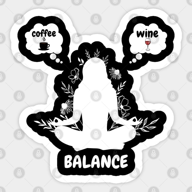 Coffee Wine Yoga Balance It's All About Balance Funny Gift Sticker by bymetrend